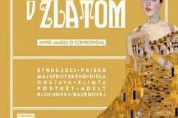 Anne - Marie O'Connorová: Dáma v zlatom 