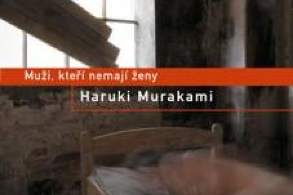 Murakami Haruki: Muži, kteří nemají ženy