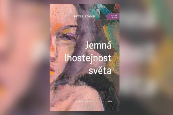 ﻿Minirecenzia | Peter Stamm: Jemná lhostejnost světa